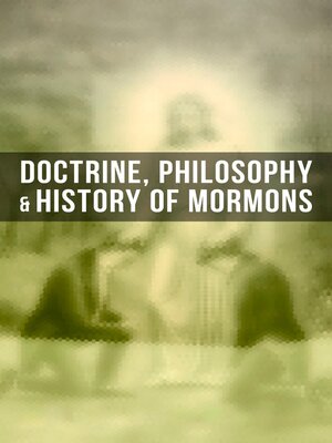 cover image of Doctrine, Philosophy & History of Mormons